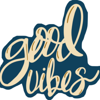 Cream script on a navy background with words "Good Vibes"